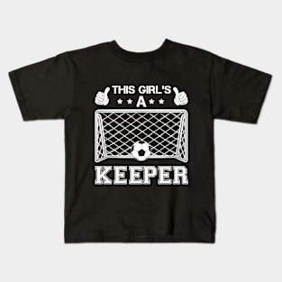 Funny Girls Soccer Goalkeeper T-Shirt Kids T-Shirt